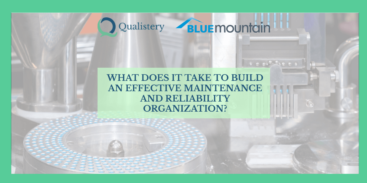 What Does It Take To Build an Effective Maintenance and Reliability Organization